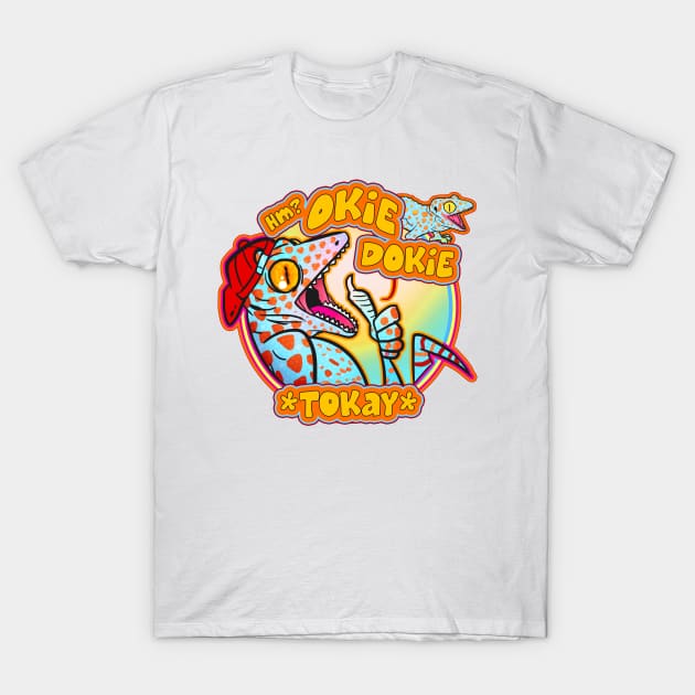 HM OKIE DOKIE TOKAY T-Shirt by KO-of-the-self